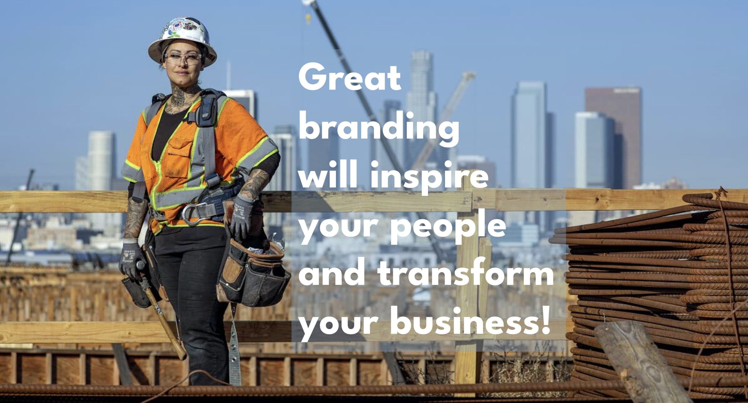 GREAT BRANDING WILL TRANSFORM YOUR BUSINESS!