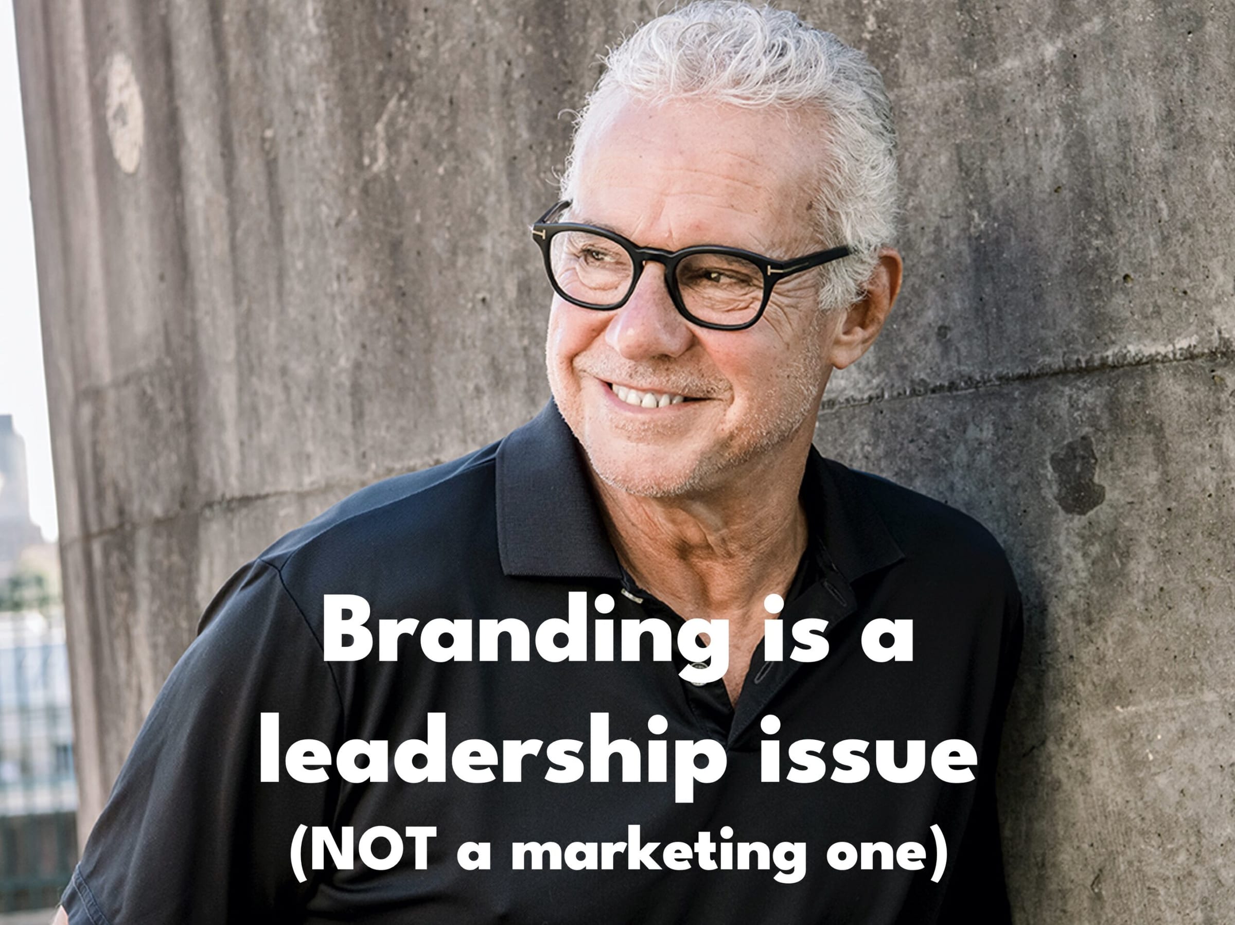 BRANDING IS A LEADERSHIP ISSUE