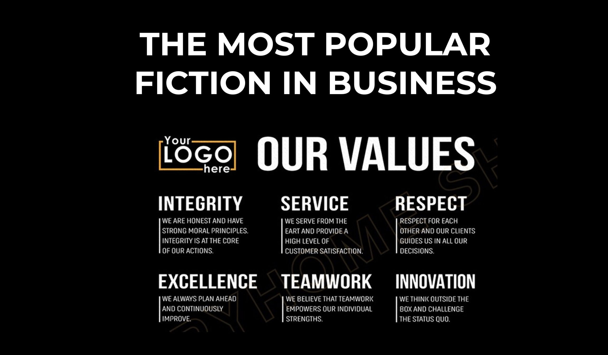 COMPANY VALUES: THE MOST POPULAR FICTION IN BUSINESS