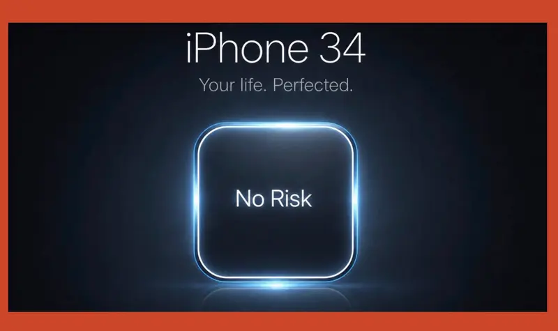 Mock iPhone 34 launch screen, 'Your life. Perfected.', with a glowing No Risk button